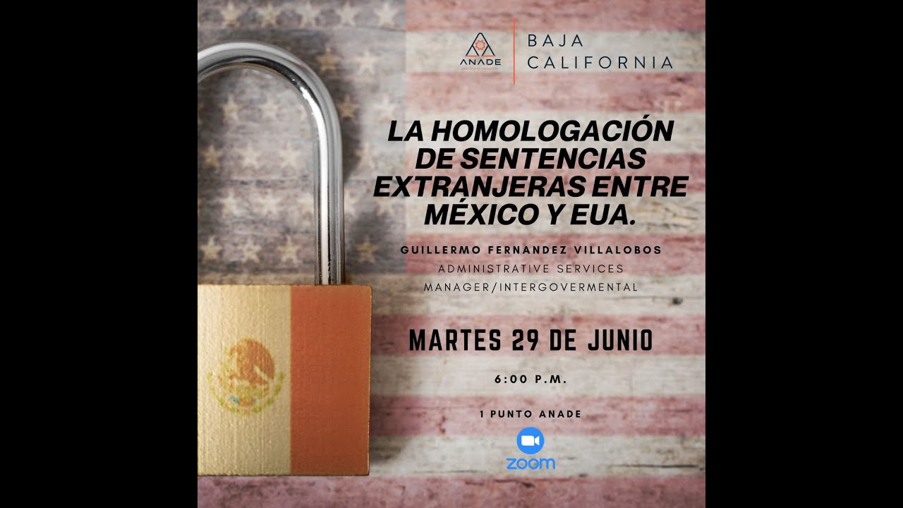 LA HOMOLOGACIÓN DE SENTENCIAS EXTRANJERAS ENTRE MX Y EUA