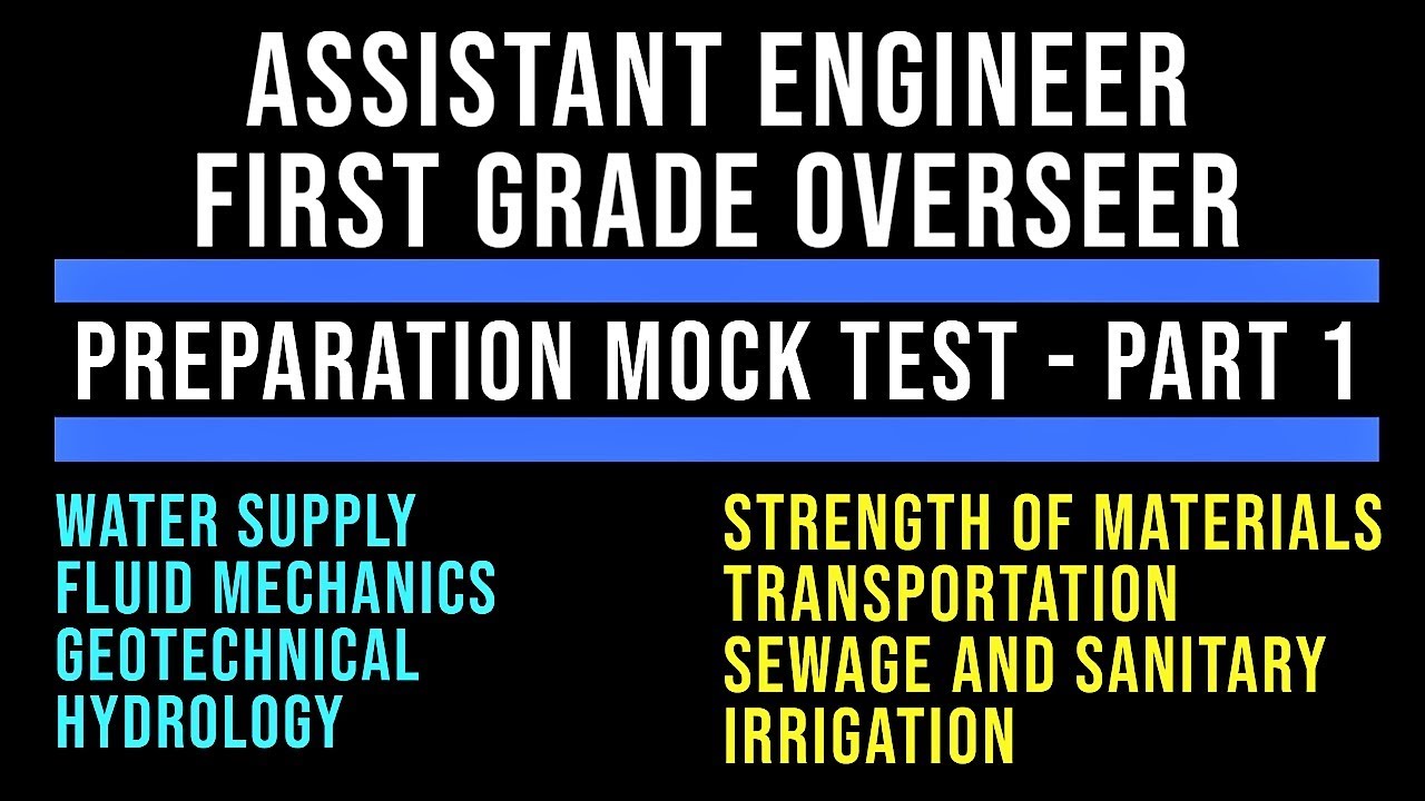 ASSISTANT ENGINEER || FIRST GRADE OVERSEER || PREPARATION MOCK TEST || PART 1 || KNOW YOUR TOPICS