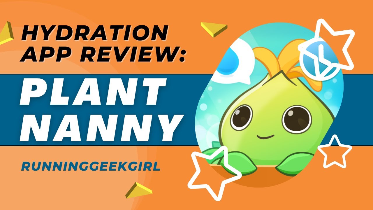Need Hydration Help? Plant Nanny To the Rescue! | RunningGeekGirl