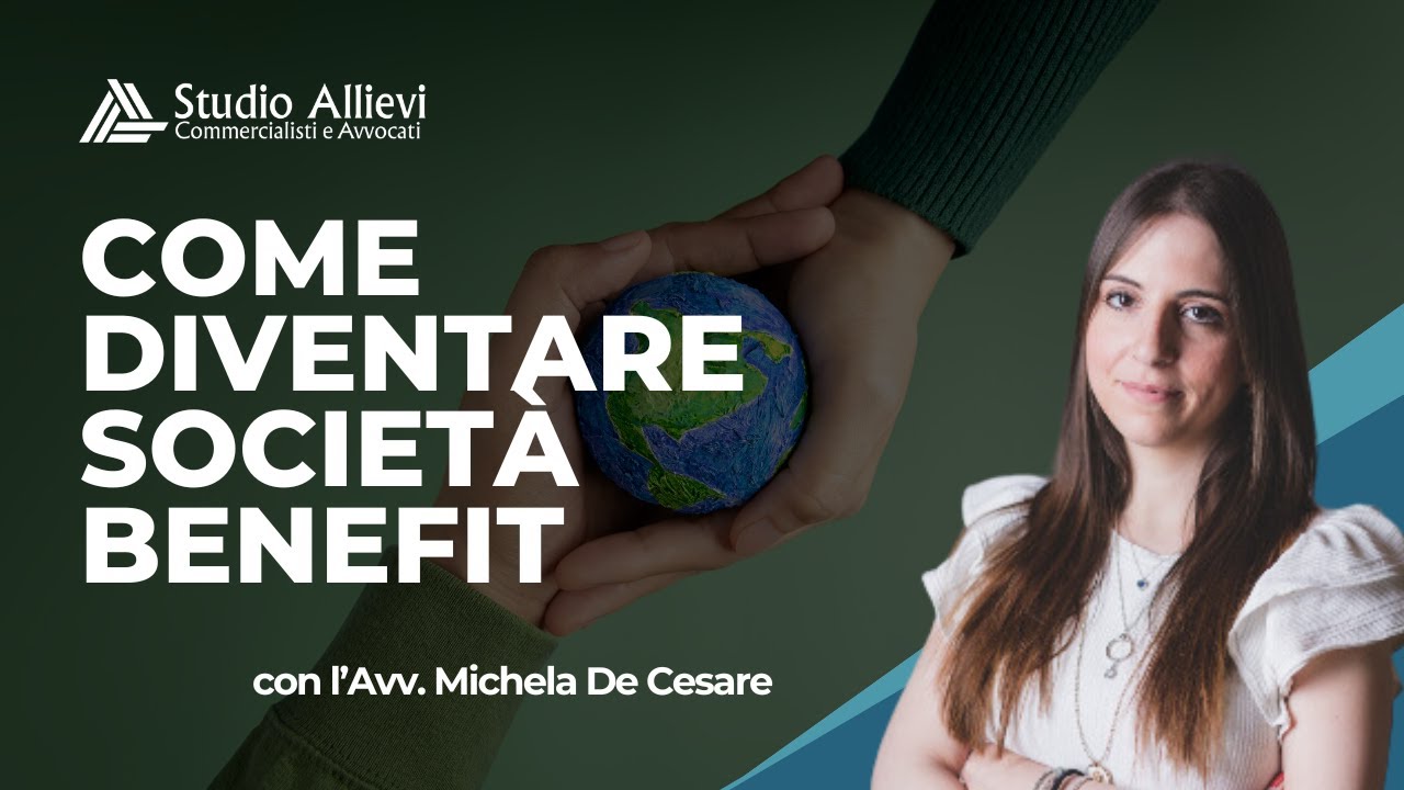 Come diventare Società Benefit: vediamolo insieme!