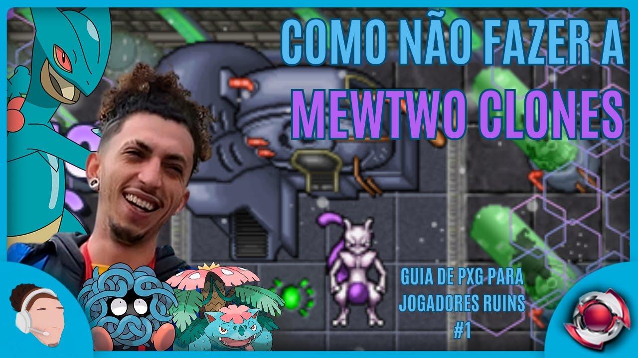 GUIA DE PXG PARA JOGADORES RUINS #1 - MEWTWO CLONES QUEST
