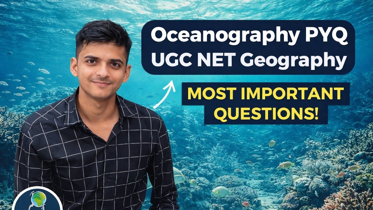 Physical Oceanography PYQ | Sea Floor, Currents & Tides | UGC NET