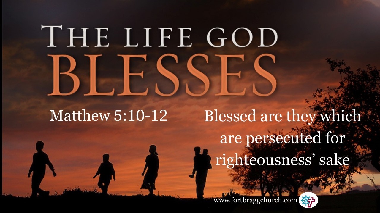 Matthew 5:10-12 Blessed are they which are persecuted for Righteousness' sake.