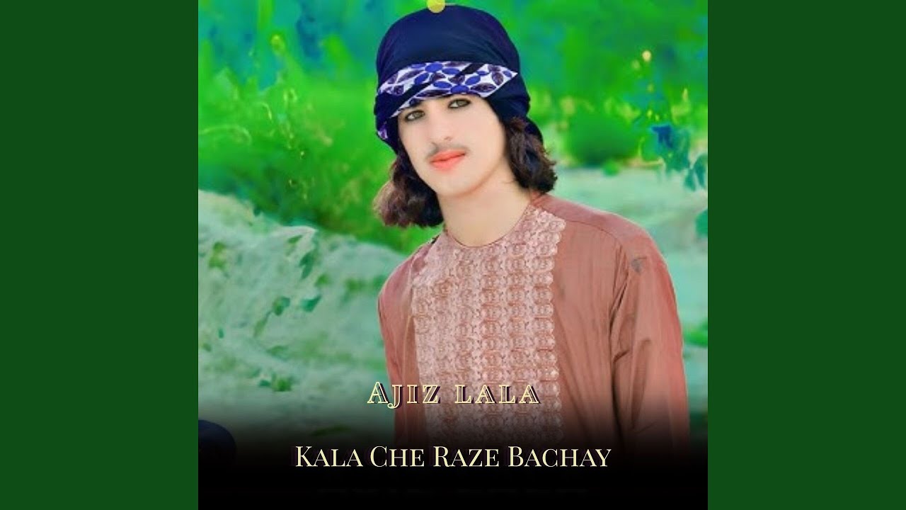 Kala Che Raze Bachay