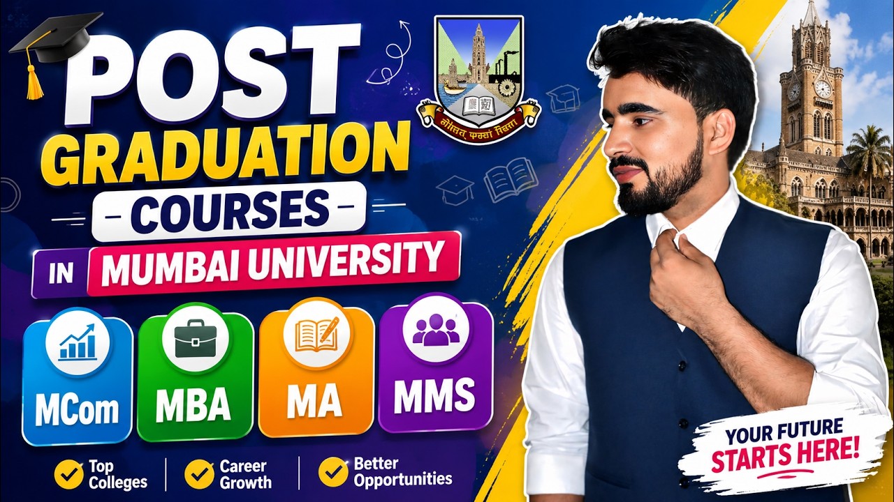 Mumbai University Post Graduation Courses 2026 | MCom, MBA, MA, MMS Admission Guide 🎓