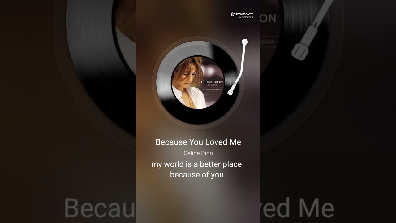 Because you loved me. 