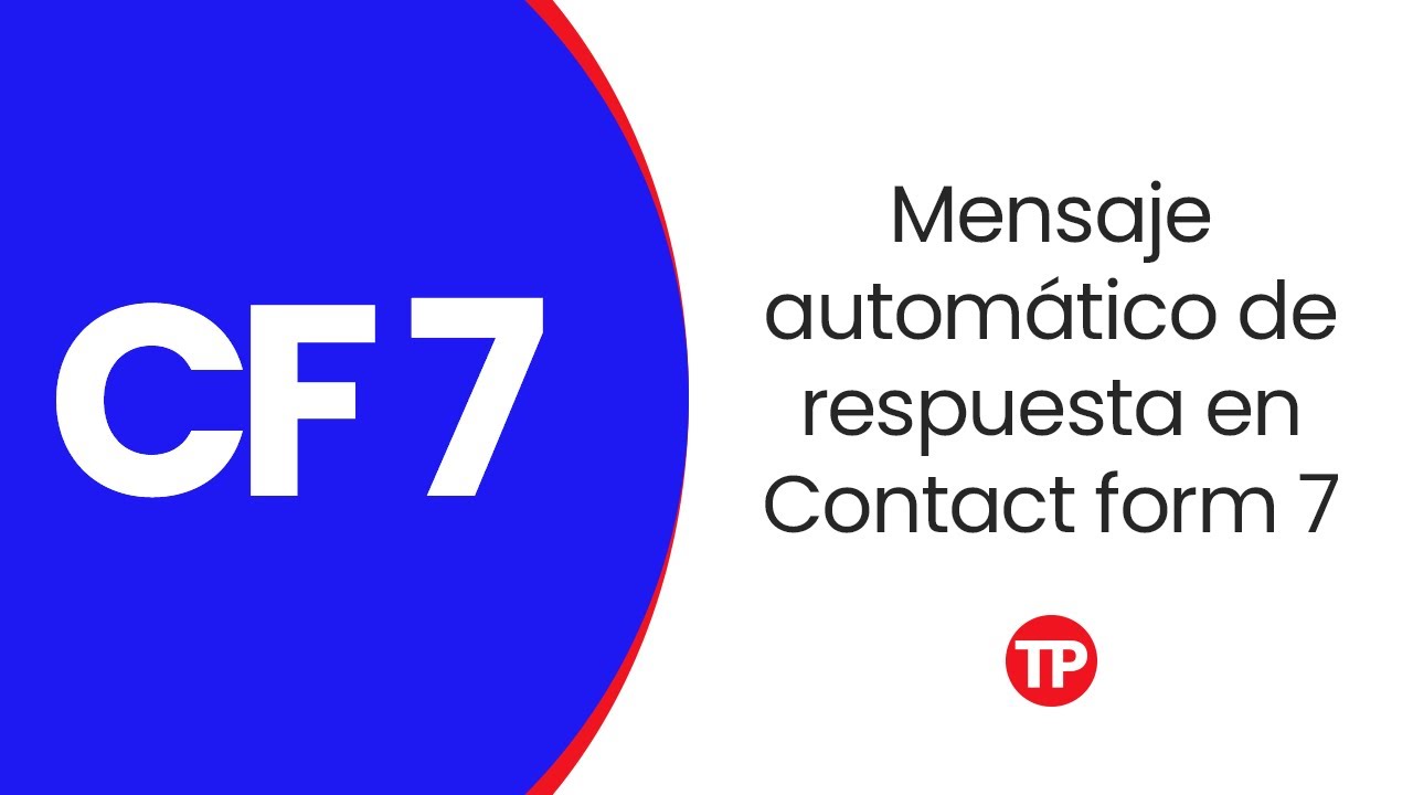 Contact form 7 Mensaje de autorespuesta | Correo de respuesta automatizado con CF7