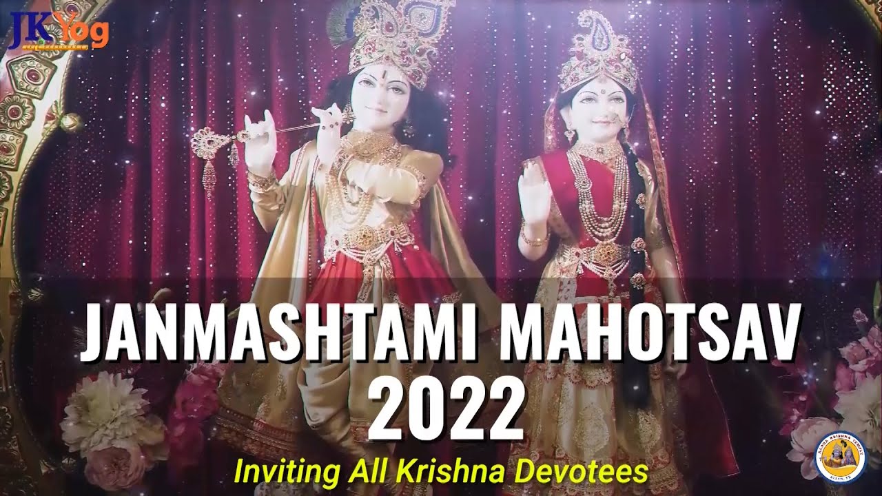 JKYog Janmashtami Mahotsav 2022 Global Cultural and Religious Festival | Radha Krishna Temple Dallas