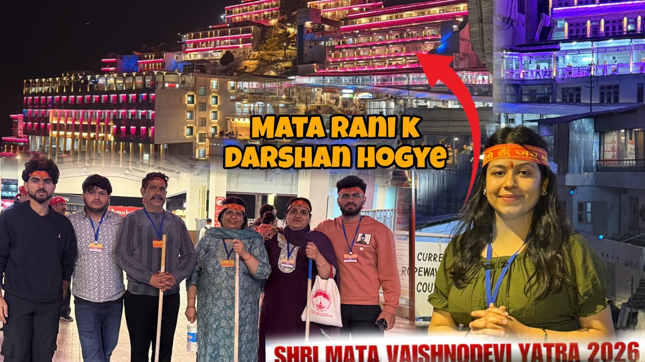 Shri Mata Vashnio Devi yatra 2026( Mata Rani K Darshan hogye ) Jai mata di ❤️😘🧿