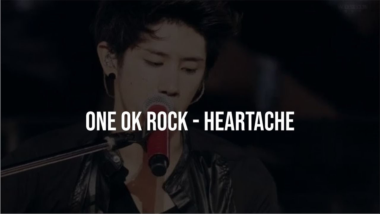 Lirik lagu One Ok Rock - Heartache (terjemahan Indonesia)