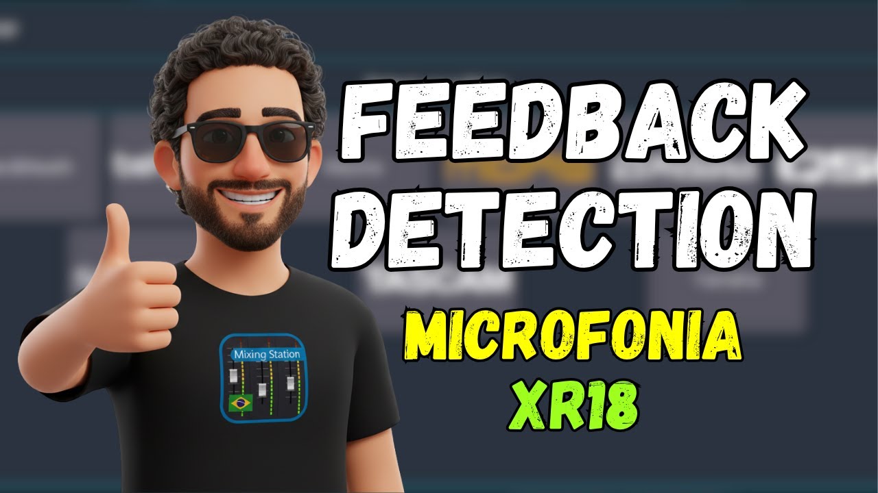 Mixing Station Brasil - Feedback Detection (Microfonia) - XR18