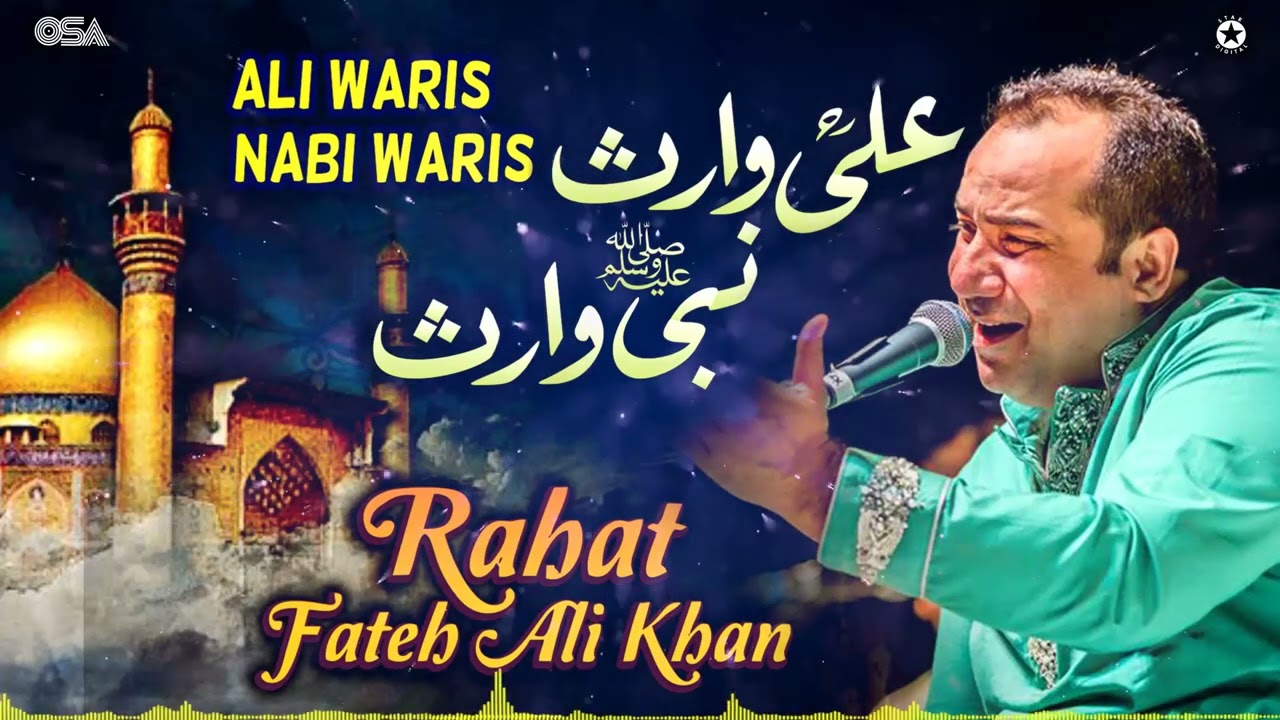 Ali Waris Nabi Waris | Rahat Fateh Ali Khan | official complete version | OSA Islamic