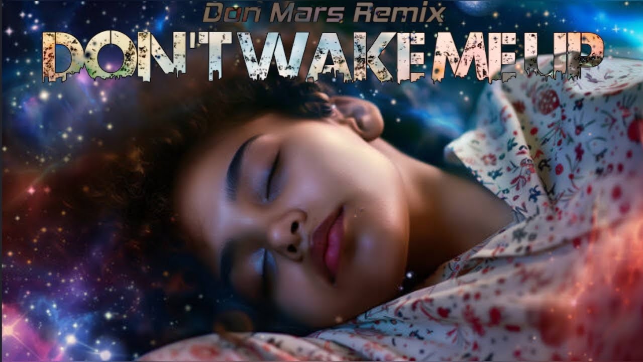 Soa Matrix ft Jessica LM - Don't Wake Me Up (Don Mars Remix)