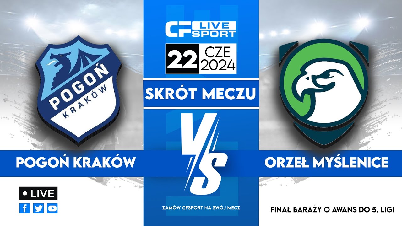 Skrót | Pogoń Kraków - Orzeł Myślenice | Finał baraży | 22.06.2024