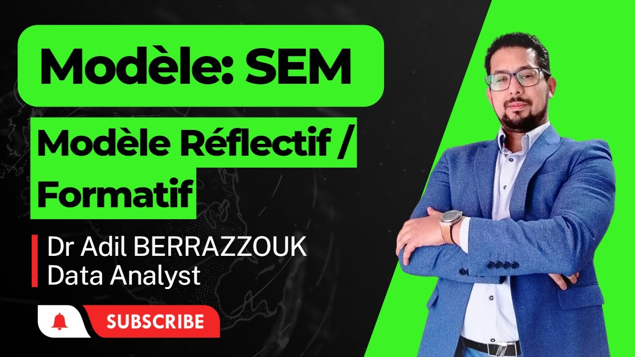 Modélisation 2 : Modèle réflectif et Modèle formatif | Analyse SEM