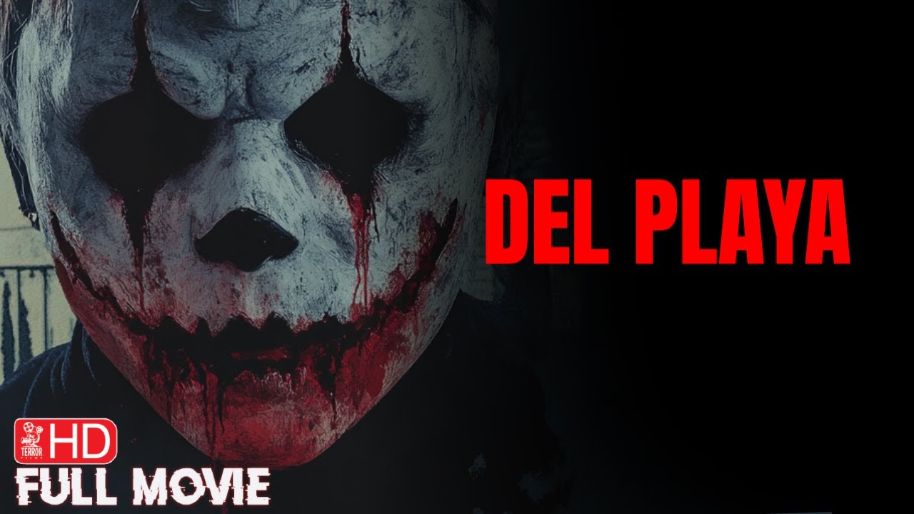 DEL PLAYA | FULL HORROR MOVIE | THE TERROR CHANNEL