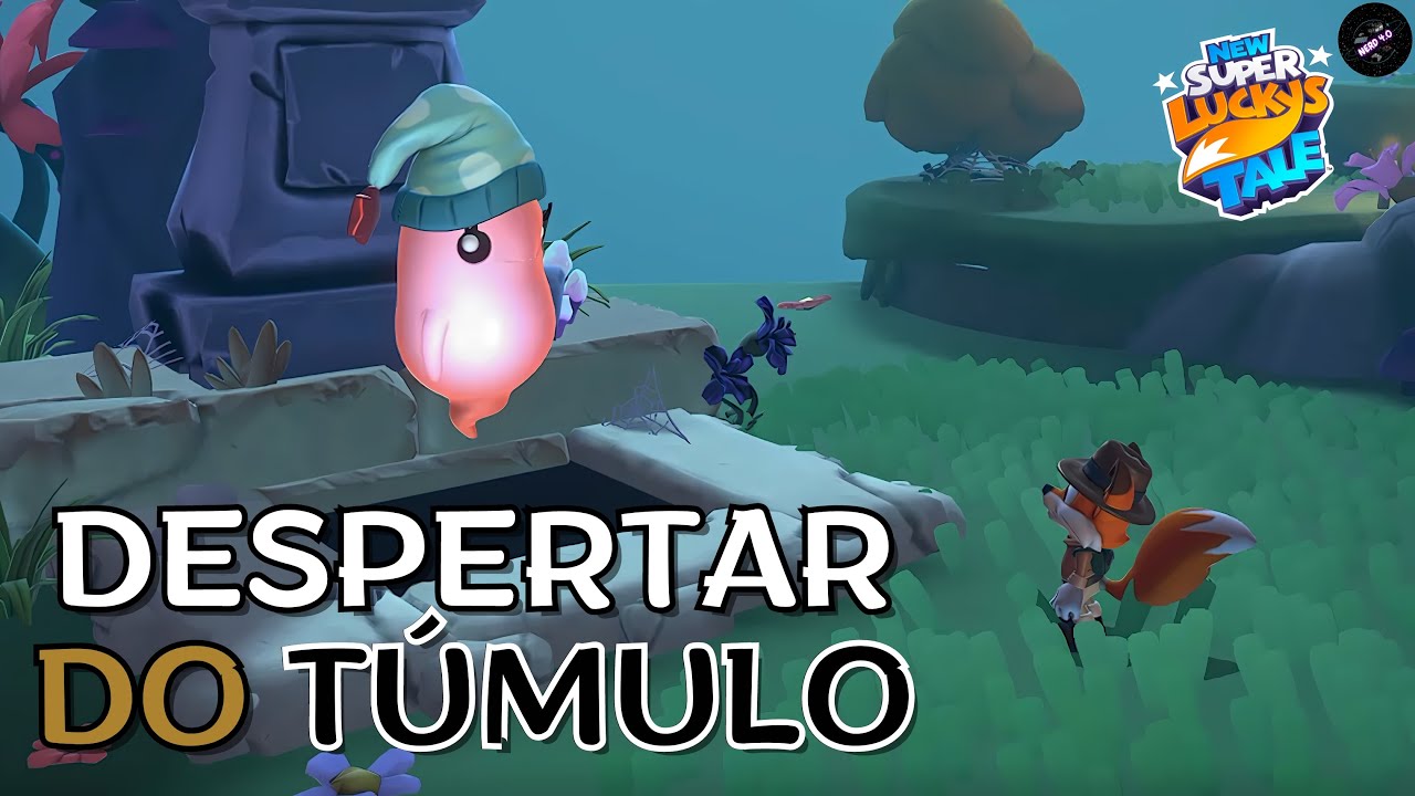 New Super Lucky's Tale - DESPERTAR DO TÚMULO
