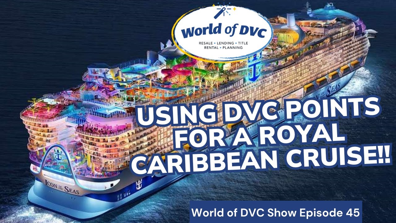Using DVC Points for a Royal Caribbean Cruise