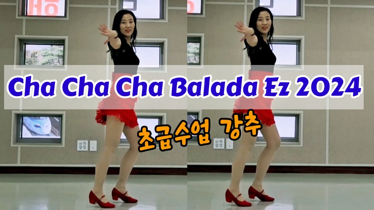 Cha Cha Cha Balada Ez 2024 Line Dance/ 초급차차 / HIigh Beginner/ Demo