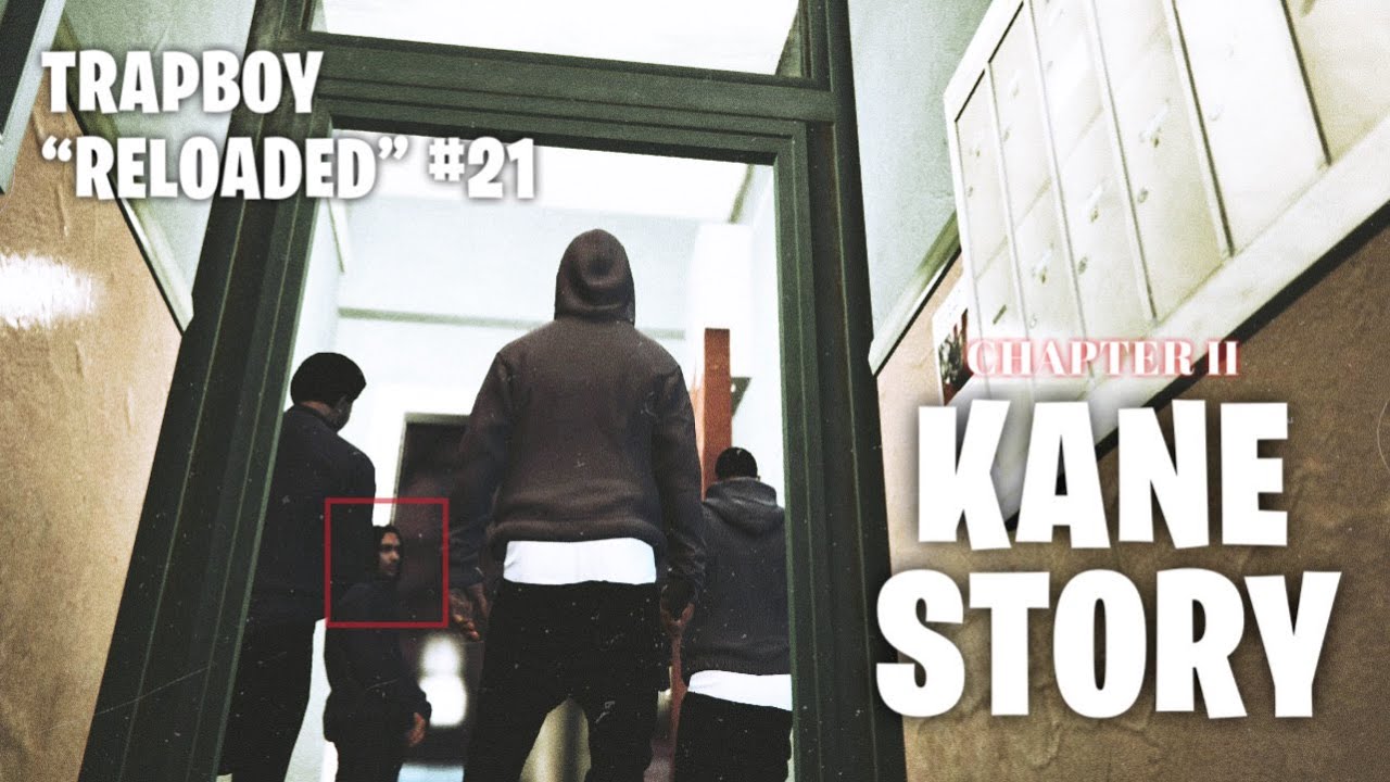 GTA 5 TRAPBOY “RELOADED” #21 Kane Story! (GTA 5 Street Life Mods)