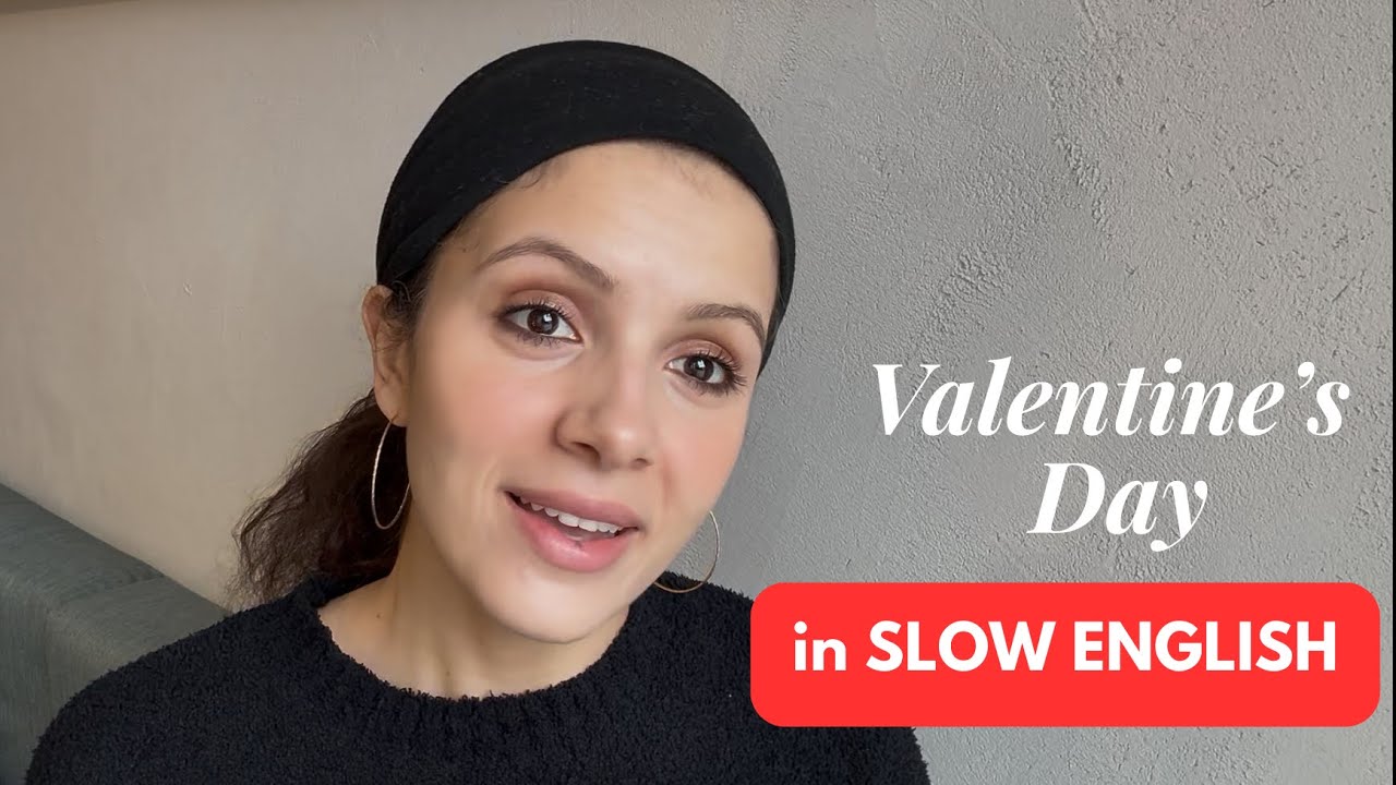 Valentine’s Day in the U.S.A., in SLOW ENGLISH with Kelsey
