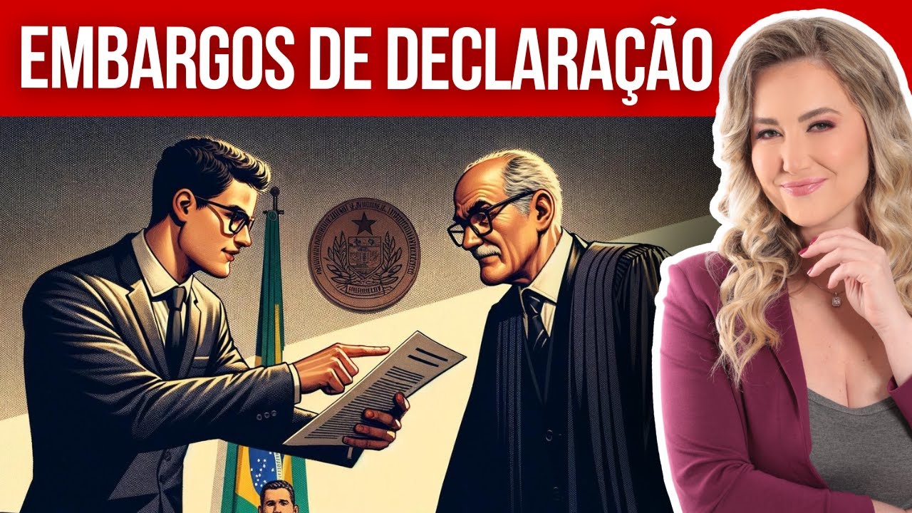 EMBARGOS DE DECLARA&Ccedil;&Atilde;O (Resumo) | Direito Processual