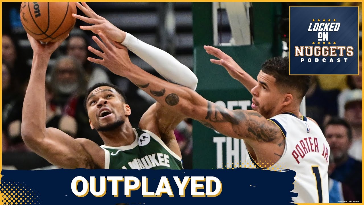 MPJ Struggles, Nuggets can't shoot in loss to Milwaukee Bucks