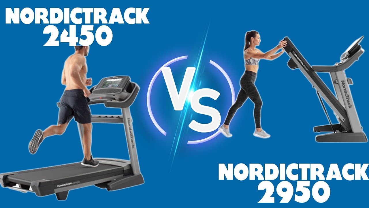 NordicTrack 2450 vs 2950 (Updated): Understanding Differences (Which Is the Winner?)
