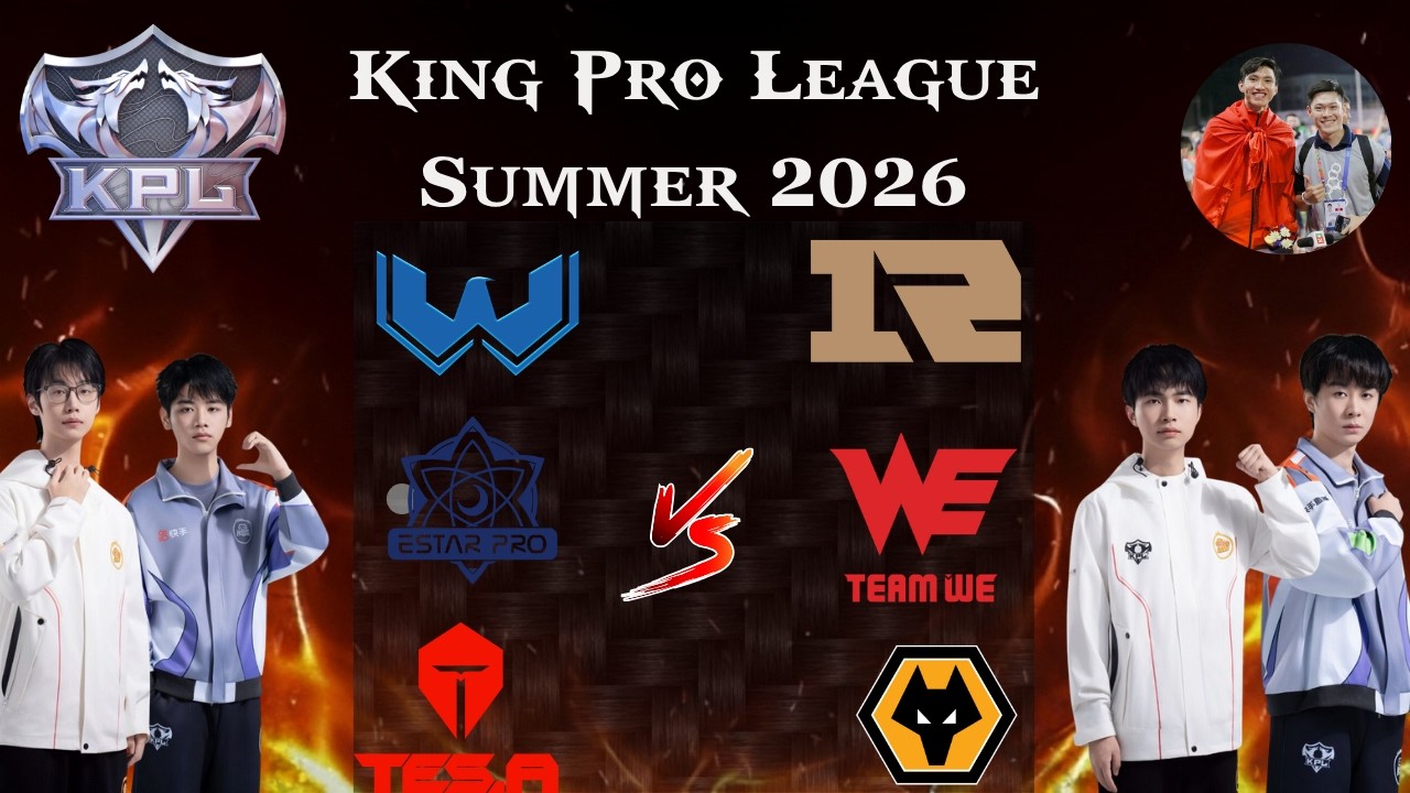 Trực Tiếp 2026 KPL Summer 2026| WST vs EST | DYG vs WE | HERO vs WOL | #kpl