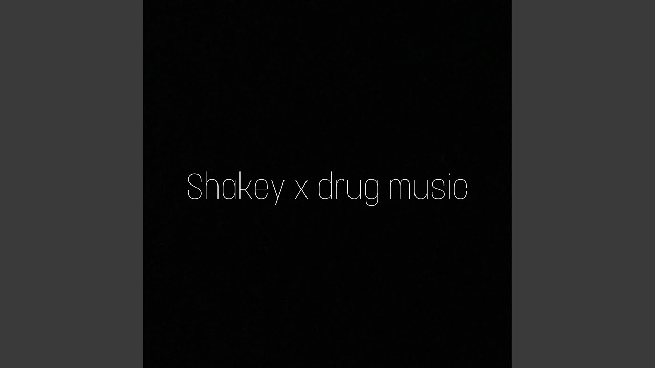 Shakey x off these drugs