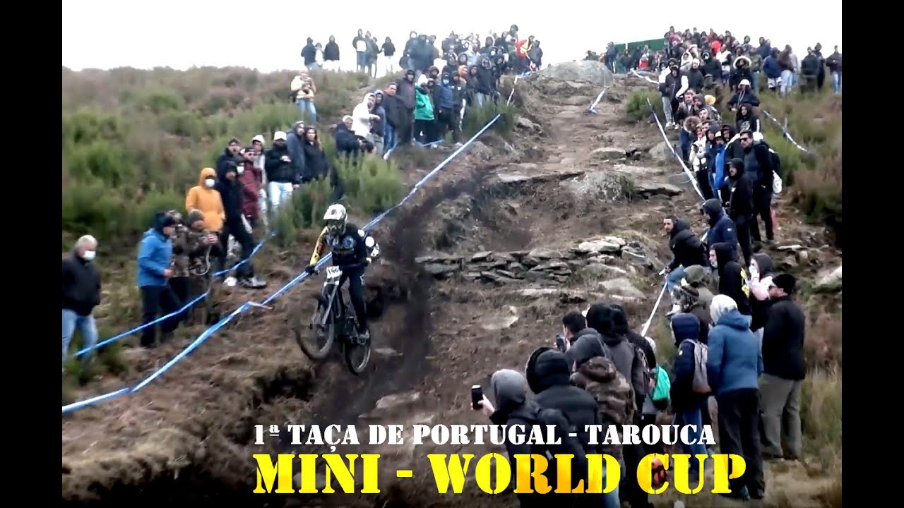 Taça Portugal Downhill Tarouca 2022 - Mini World Cup