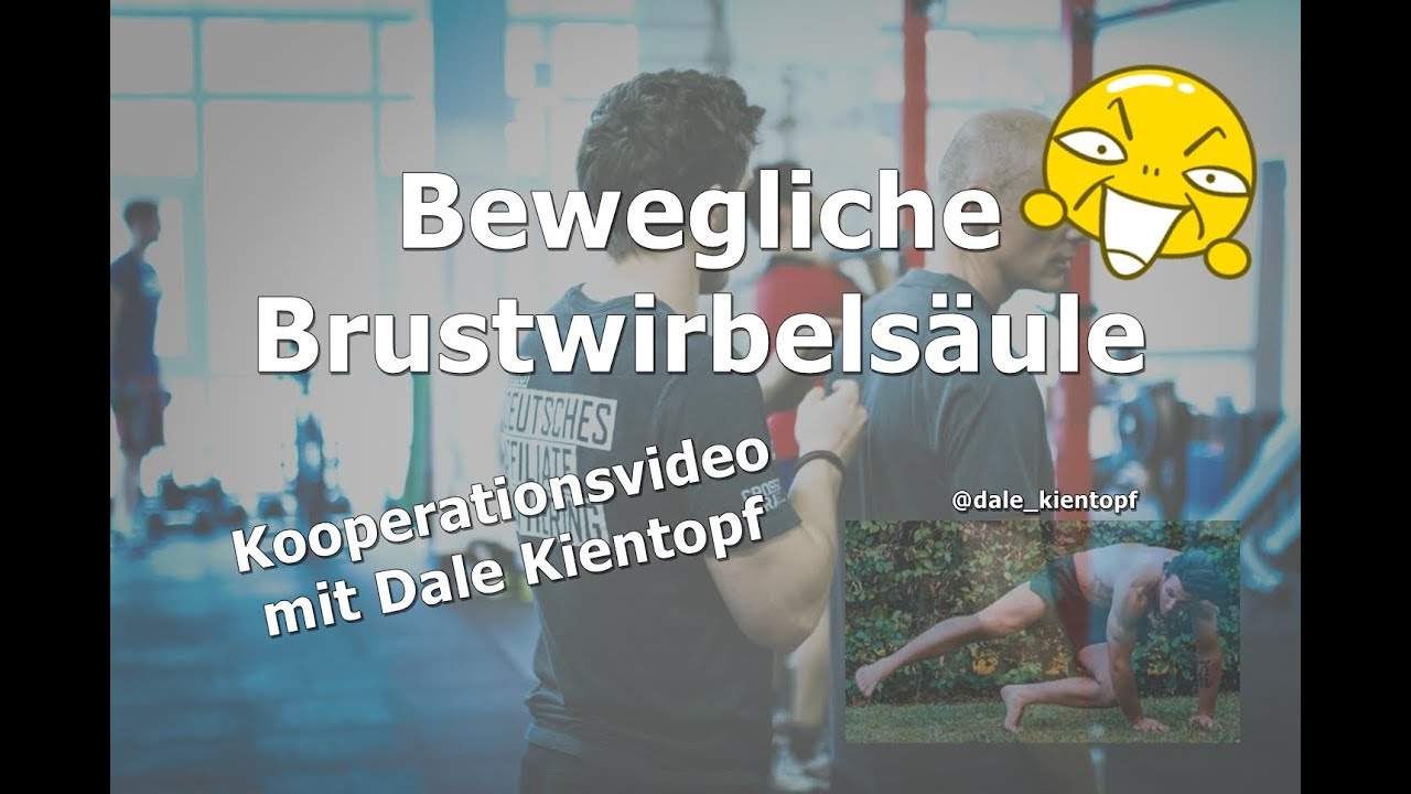 Brustwirbelsäule mobilisieren inkl. Anatomie-Erklärung. Gastvideo von Dale Kientopf