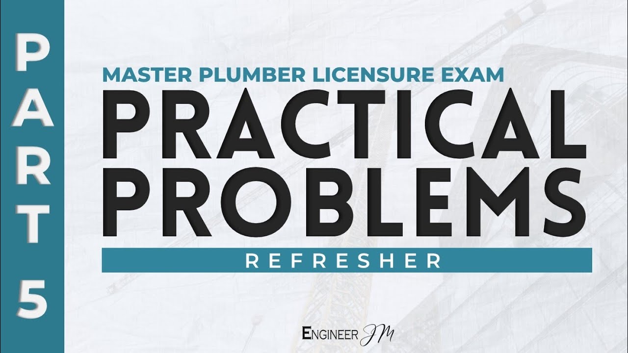 Practical Problems (Part 5) | Master Plumber Licensure Exam Refresher