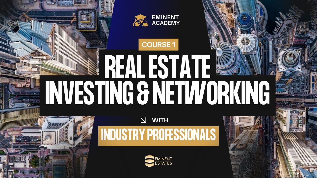 🎯 Week 1: Real Estate Collaboration & Networking Introduction |  Eminent Estates Academy