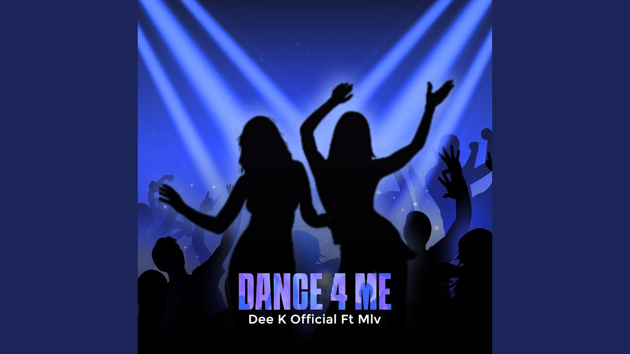 Dance 4 Me (feat. Mlv Artist Leeds)