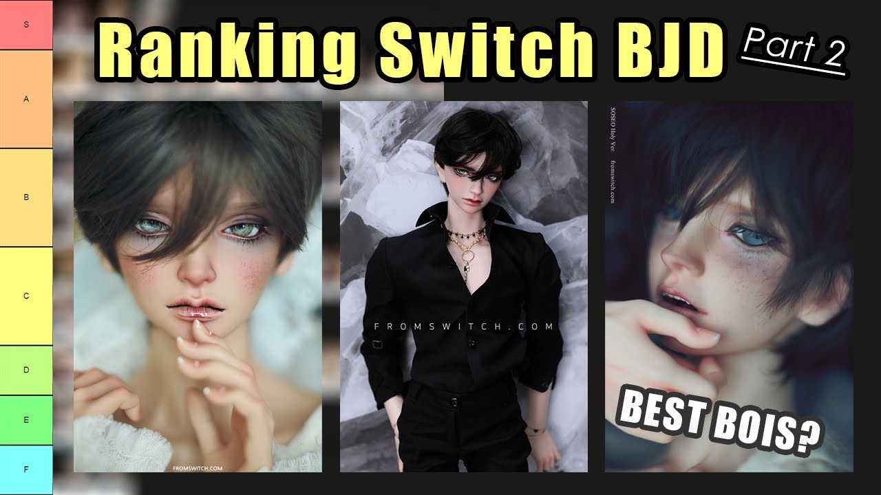 Ranking Switch Dolls - PART 2 | BJD Tier List