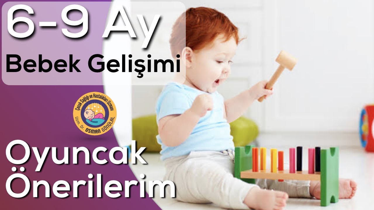 6-9 Ay Bebekler için Eğitici Oyuncak Önerilerim