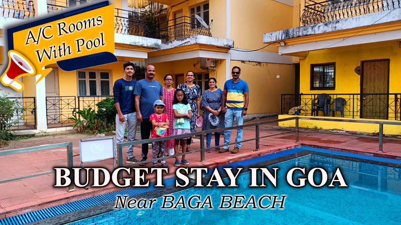 Where to stay in Goa | Budget Hotel near Baga beach |  Best Couple and Bachelor Hotels in Goa