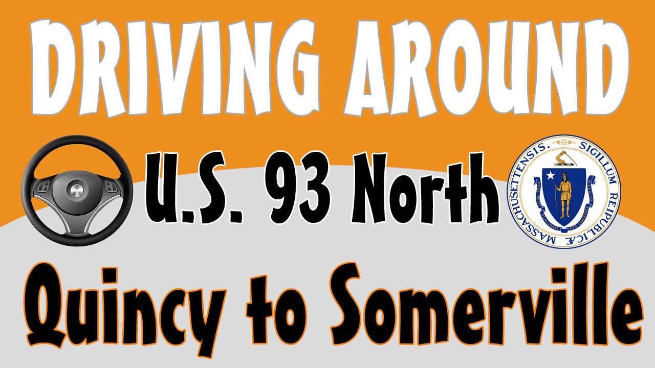 Driving Around from Quincy to Somerville