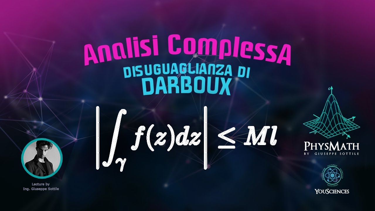 [Analisi Complessa] - 6. Disuguaglianza di Darboux
