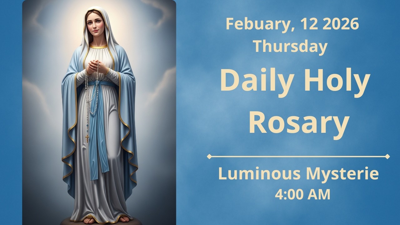 Holy Rosary for February 12 | Luminous Mysteries | Daily Prayer