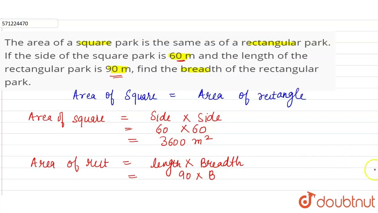 The area of a square park is the sameas of a rectangular park. If the side of the square park is...
