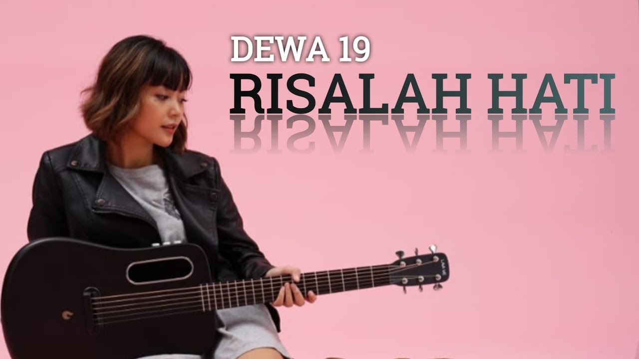 RISALAH HATI - DEWA19 | TAMI AULIA
