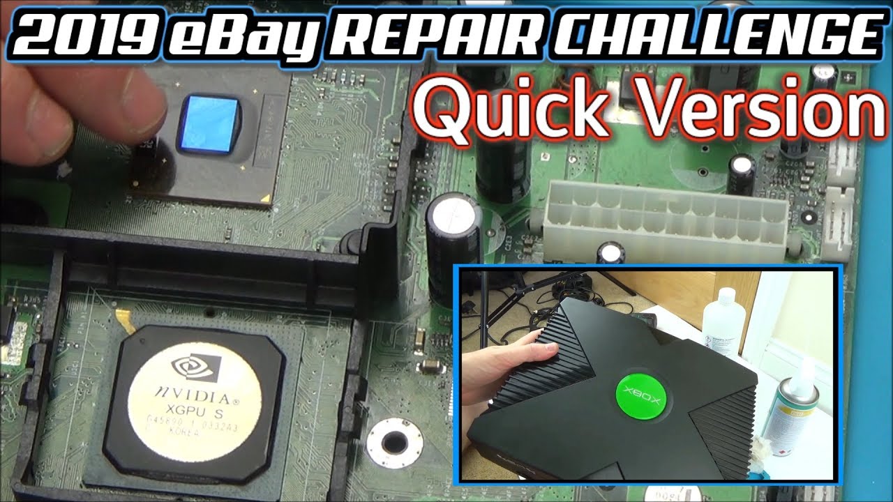 2019 eBay Repair Challenge - Week 5 - Original Xbox (QUICK VERSION)