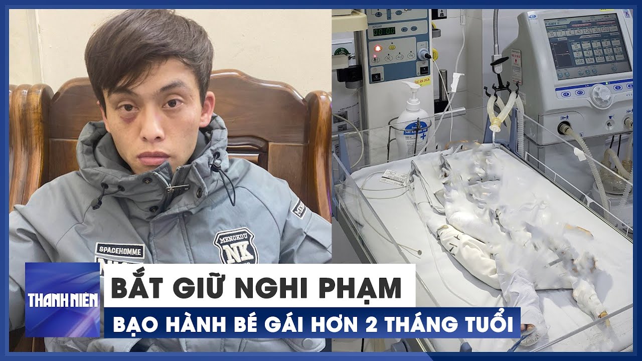 Lời khai của nghi phạm bạo hành bé gái hơn 2 tháng tuổi ở Đà Lạt