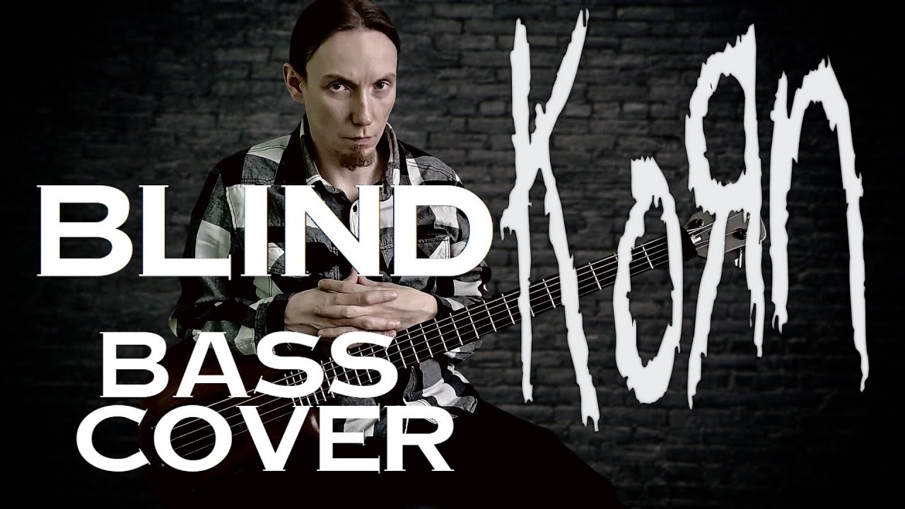 Korn - Blind (bass cover)