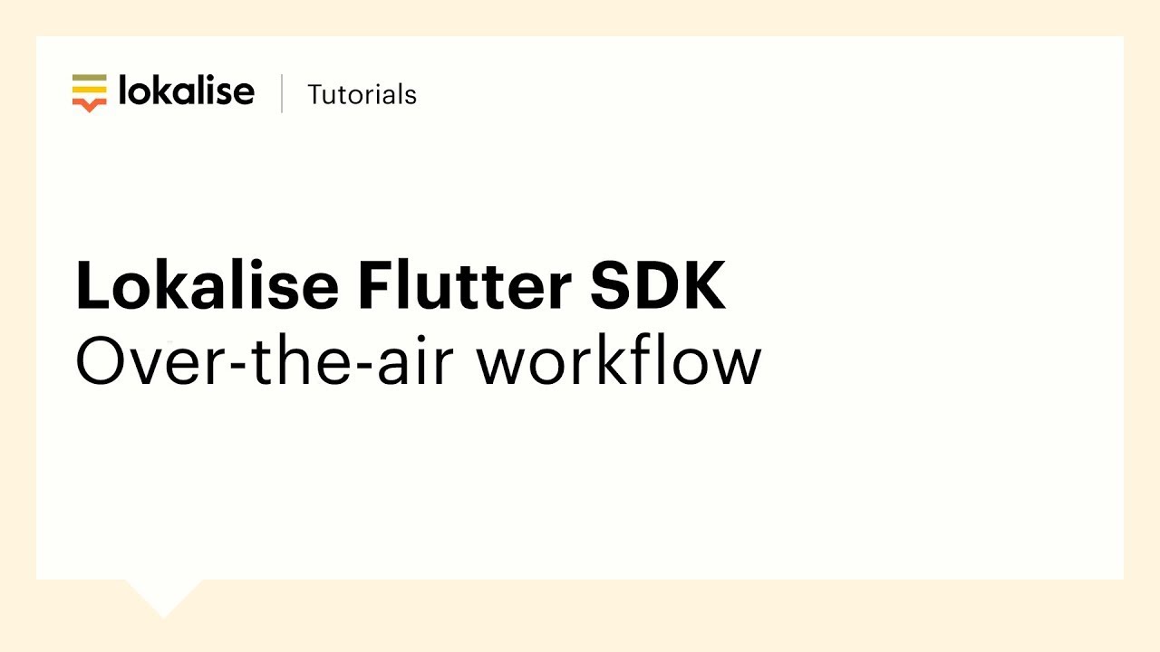 Lokalise Flutter SDK | Over-the-air workflow tutorial