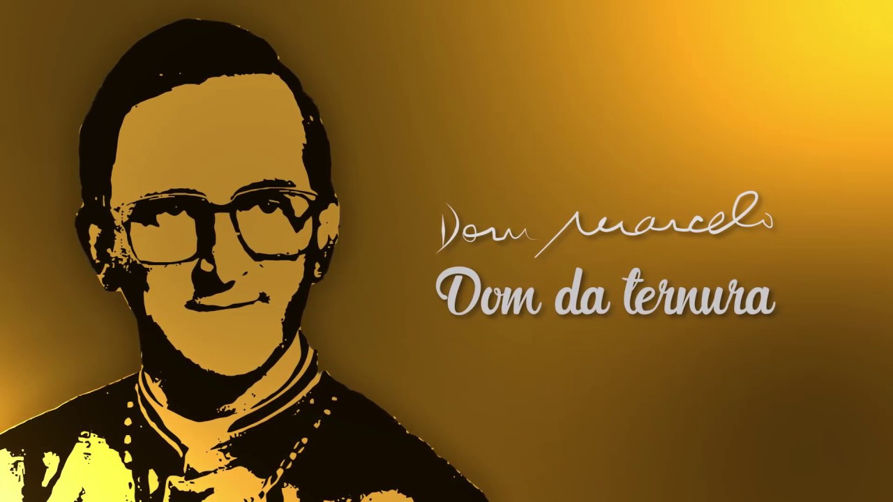 Dom Marcelo - Dom da Ternura