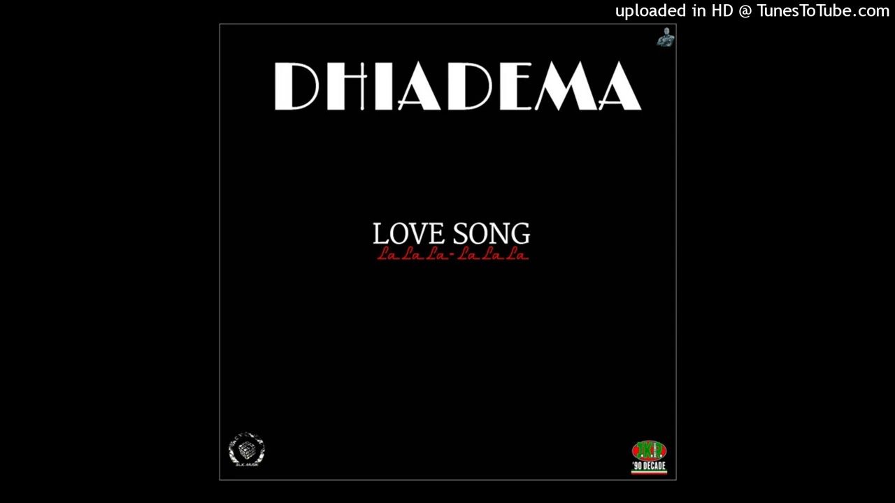 Dhiadema - Love Song (La La La - La La La) (Maxi Version)