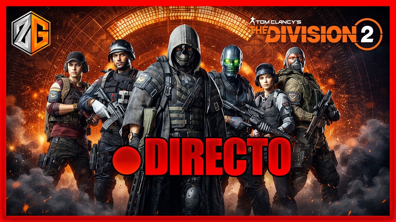 DIRECTO! 🔴 - The Division 2! 10 ANIVERSARIO - NUEVO MODO REALISTA! | #ubisoftpartner